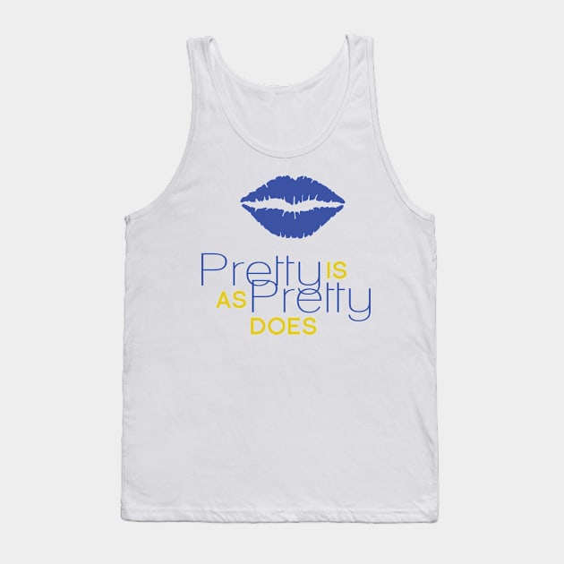 Pretty Is As Pretty Does / Blue & Gold Tank Top by Journeyintl1